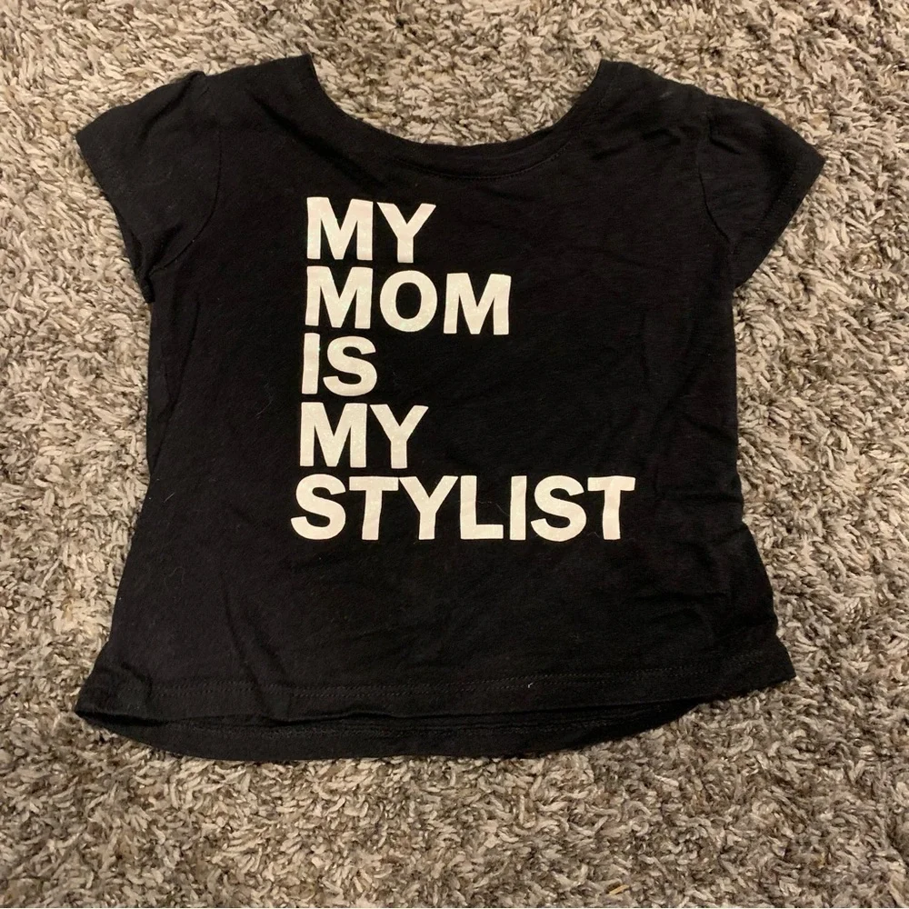 Kids A Children’s Place My Mom is my Stylist Tshirt